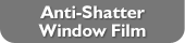 Anti-Shatter Window Film